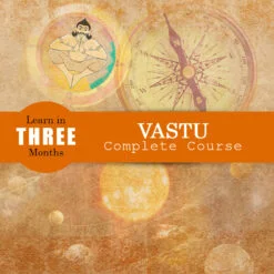 Advanced Course of Vastu