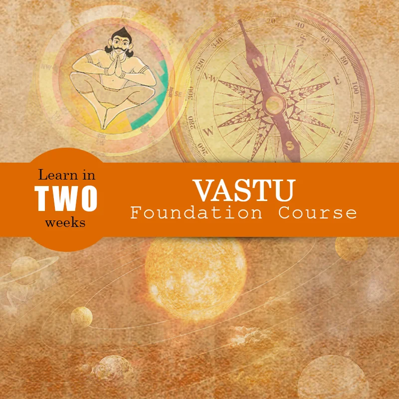 Vastu Foundation Course